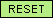 reset